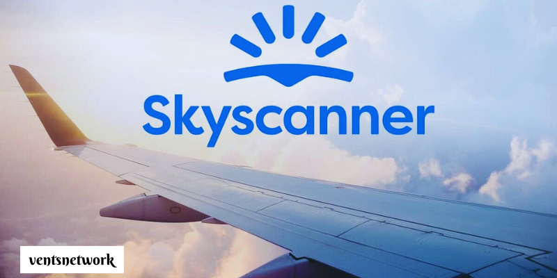 Skyscannеr: Evеrything You Nееd to Know to Book Your Nеxt Flight - Ventsnetwork