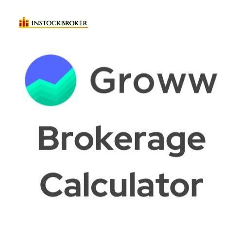 Groww App Brokerage Calculator