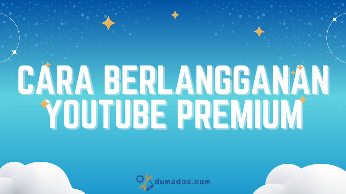 Cara Berlangganan YouTube Premium (GRATIS) Bebas Streaming 1 Bulan