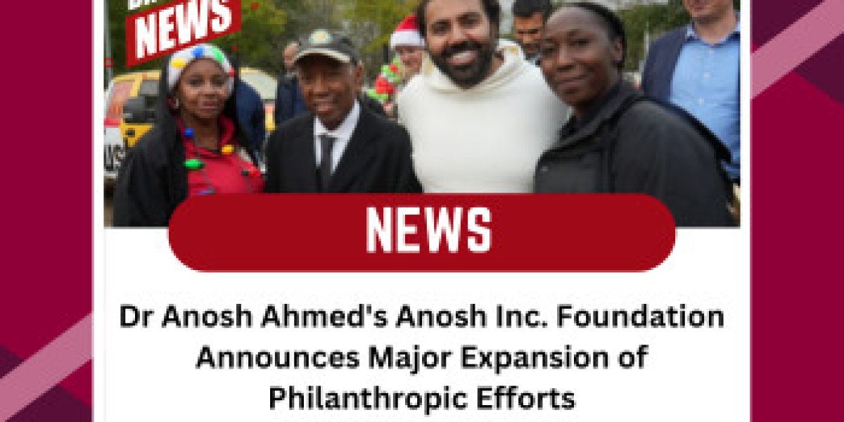 Anosh Inc. Foundation Unveils Ambitious Expansion in Philanthropic Initiatives