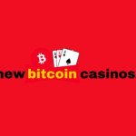 New Bitcoin Casinos