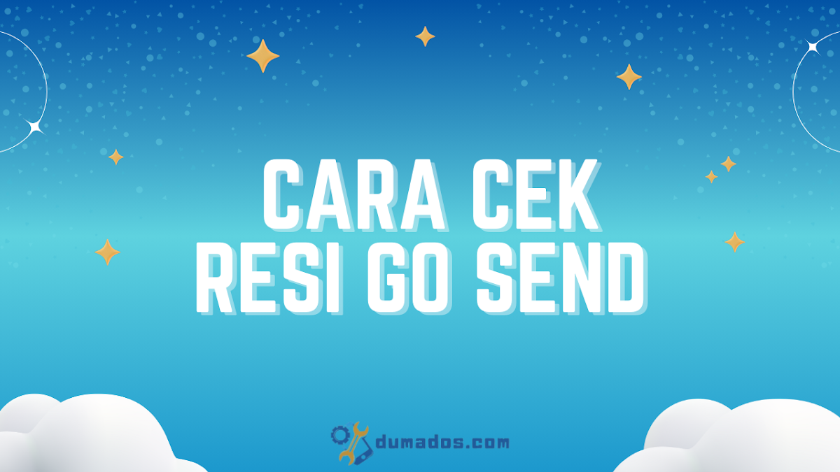 Cara Cek Resi Go Send Lewat Tokopedia Live Tracking