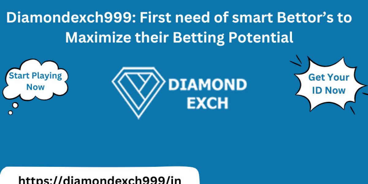 Diamondexch999: First need of smart Bettor’s to Maximize their Betting Potential