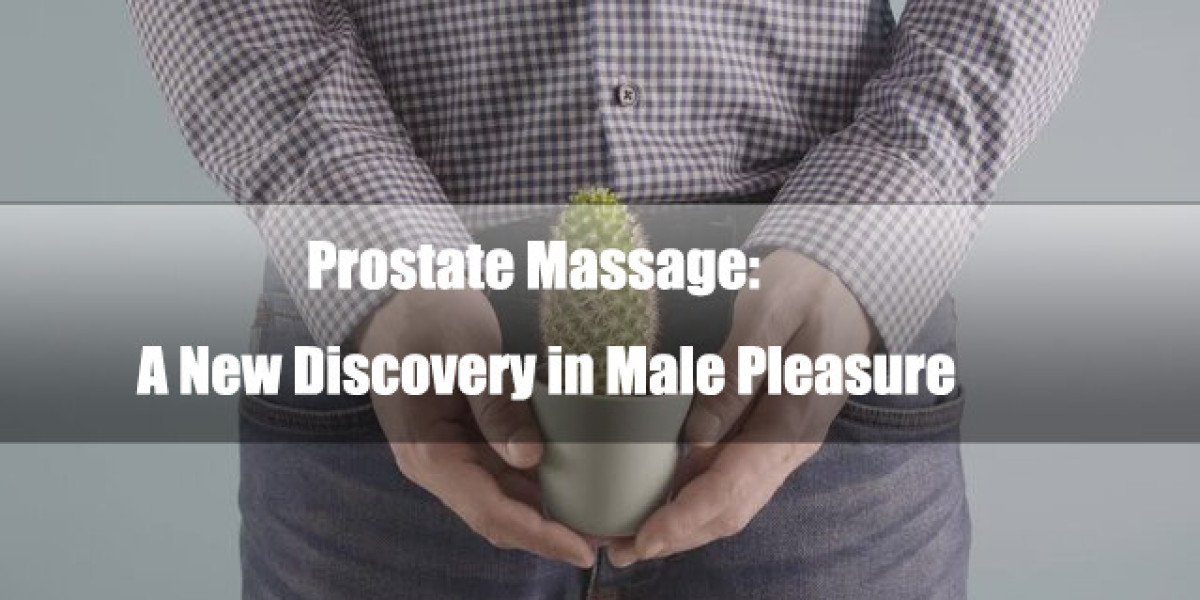 Prostate Massage: A New Discovery in Male Pleasure