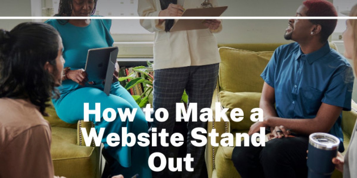 How to Make a Website Stand Out