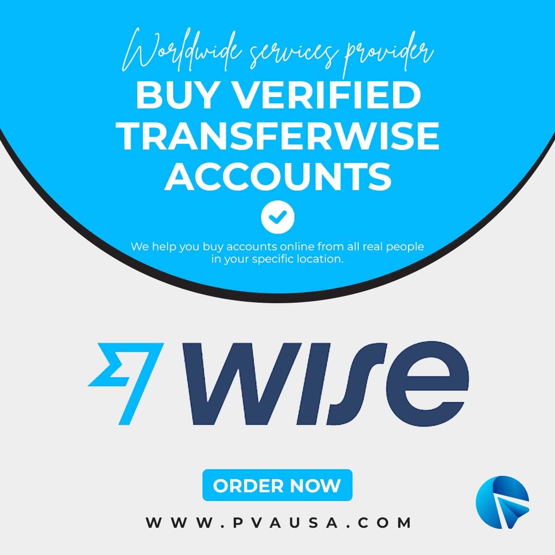 Buy Verified TransferWise Accounts - 100% Best Wise Accounts