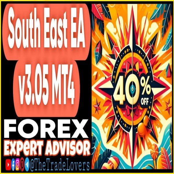 South East EA v3.05 MT4 + Sets (Works on Build 1431+) | Forex Robot | MT4 Expert Advisor - The Trade Lovers