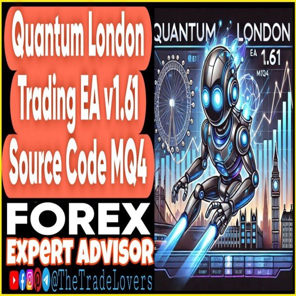 Quantum London Trading EA v1.6.1 Source Code MQ4 (Works on Build 1431+) | Forex Robot | MT4 Expert Advisor - The Trade Lovers