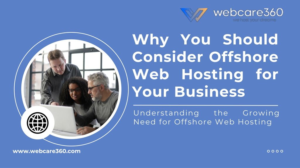 Why You Should Consider Offshore Web Hosting for Your Business