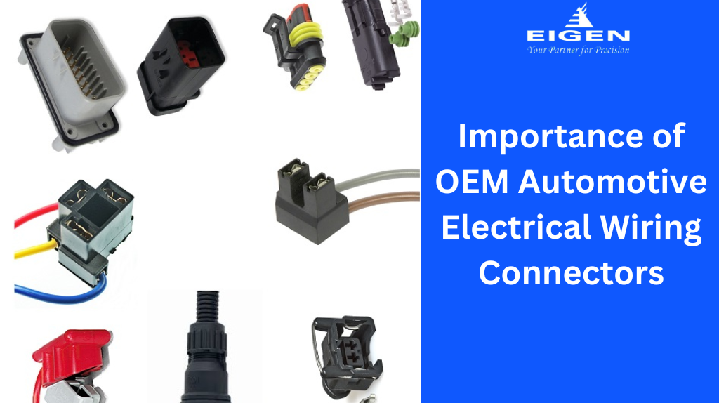 Importance of OEM Automotive Electrical Wiring Connectors -