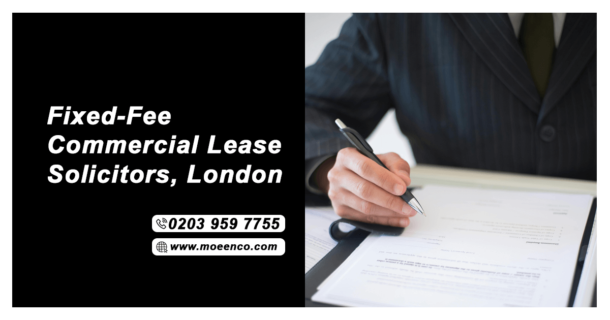 Commercial Lease Solicitors UK (Fixed Fee From £1000) - Moeen & Co. Solicitors