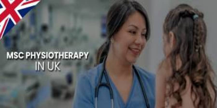 MSc Physiotherapy in UK: Top Universities, Course Fees, Scholarships & Admissions 2025-26